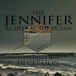 As Deep as the Ocean - Pt. 1: Deception